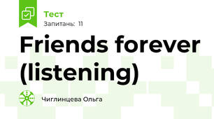 Friends forever (listening)
