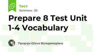 Prepare 8 Test Unit 1-4 Vocabulary