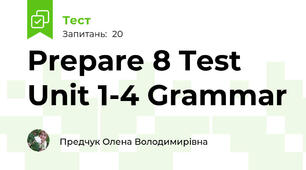 Prepare 8 Test Unit 1-4 Grammar