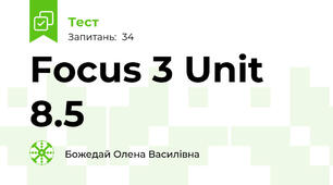Focus 3 Unit 8.5