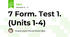 7 Form. Test 1. (Units 1-4)