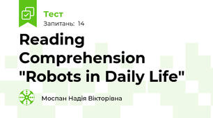 Reading Comprehension "Robots in Daily Life"