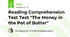 Reading Comprehension Test Text "The Money in the Pot of Butter"