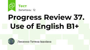 Progress Review 37.  Use of English B1+