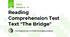 Reading Comprehension Test Text "The Bridge"