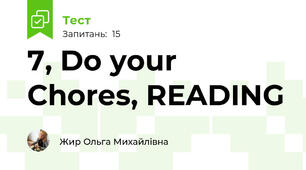 7, Do your Chores, READING