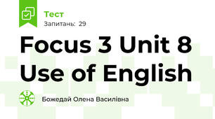 Focus 3 Unit 8 Use of English