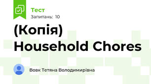(Копія)  Household Chores