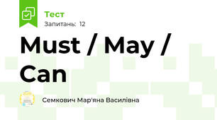 Must / May / Can