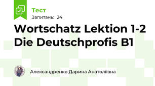 Wortschatz Lektion 1-2 Die Deutschprofis B1