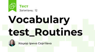 Vocabulary test_Routines