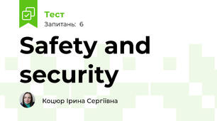 Safety and security
