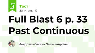 Full Blast 6 p. 33 Past Continuous 