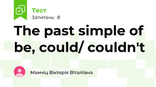 The past simple of be, could/ couldn't