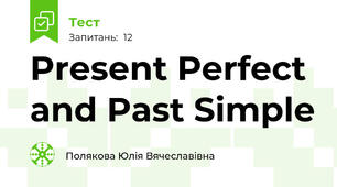 Present Perfect and Past Simple