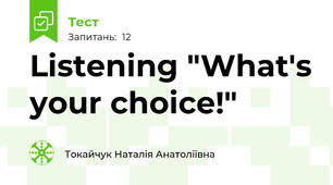 Listening "What's your choice!"
