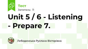  Unit 5 / 6 - Listening - Prepare 7.