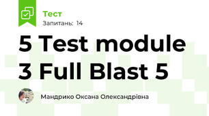 5 Test module 3 Full Blast 5