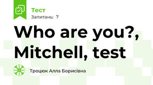 Who are you?, Mitchell, test
