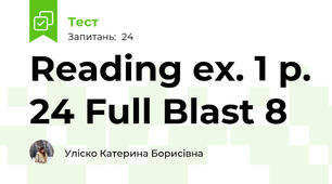 Reading ex. 1 p. 24 Full Blast 8