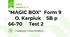 "MAGIC BOX"  Form 9        O. Karpiuk    SB p 66-70     Test 2