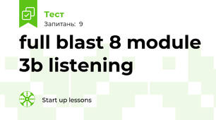 full blast 8 module 3b listening