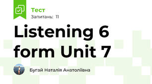 Listening 6 form Unit 7
