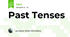 Past Tenses 