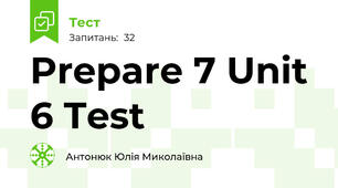 Prepare 7 Unit 6 Test