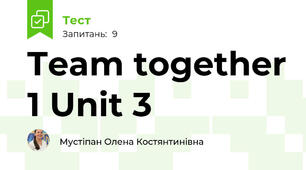 Team together 1 Unit 3