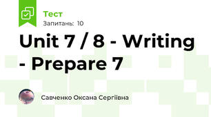 Unit 7 / 8 - Writing - Prepare 7