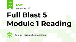Full Blast 5 Module 1 Reading
