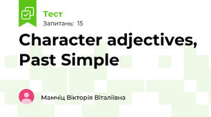 Character adjectives, Past Simple