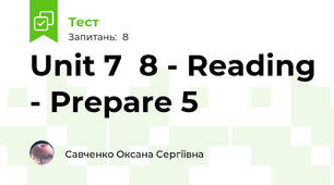 Unit 7 \ 8 - Reading - Prepare 5