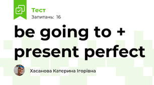 be going to + present perfect