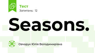 Seasons.