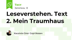 Leseverstehen. Text 2. Mein Traumhaus