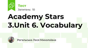 Academy Stars 3.Unit 6. Vocabulary