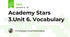 Academy Stars 3.Unit 6. Vocabulary