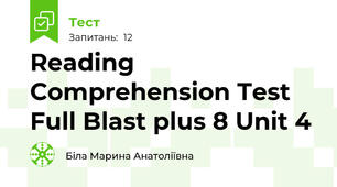 Reading Comprehension Test Full Blast plus 8 Unit 4