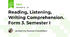 Reading, Listening, Writing Comprehension. Form 3. Semester I