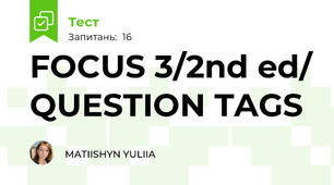 FOCUS 3/2nd ed/ QUESTION TAGS