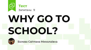 WHY GO TO SCHOOL?
