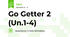 Go Getter 2 (Un.1-4)