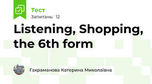 Listening, Shopping, the 6th form 