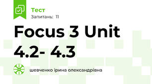 Focus 3 Unit 4.2- 4.3
