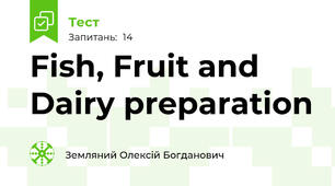 Fish, Fruit and Dairy preparation
