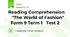 Reading Comprehension    "The World of Fashion"   Form 9 Term 1   Test 2 