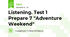Listening. Test 1  Prepare 7 "Adventure Weekend"