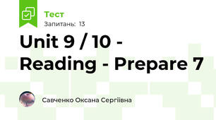 Unit 9 / 10 - Reading - Prepare 7